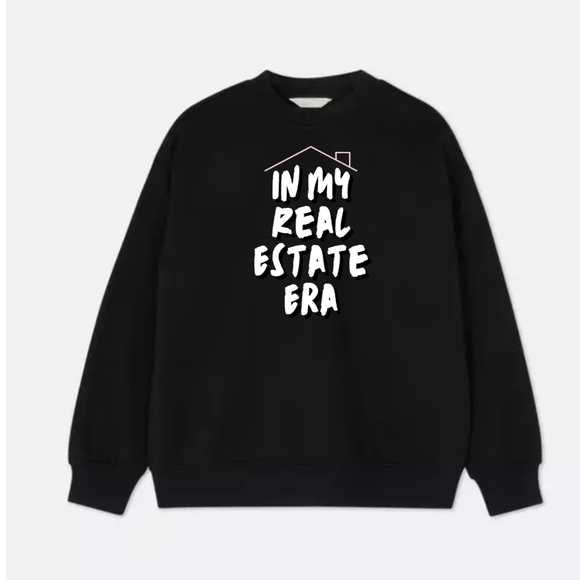 Hand Crafted Tops - NWT In My Real Estate Era custom tee or sweatshirt black , Realtor gear